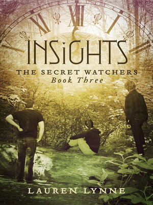 cover image of Insights: the Secret Watchers Book Three